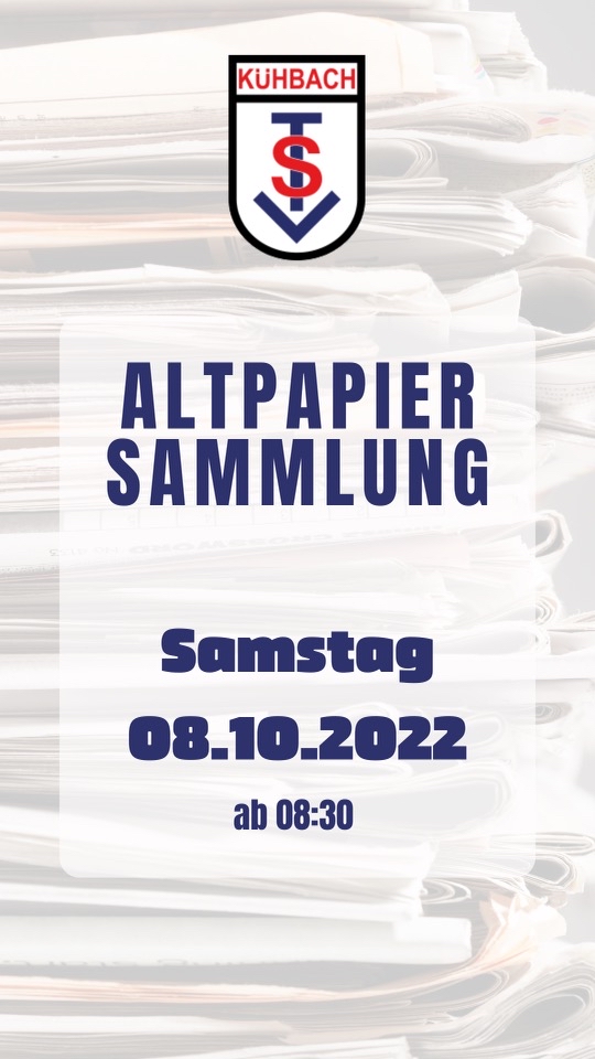 Papiersammlung des TSV Kühbach am Samstag den 08.10.2022